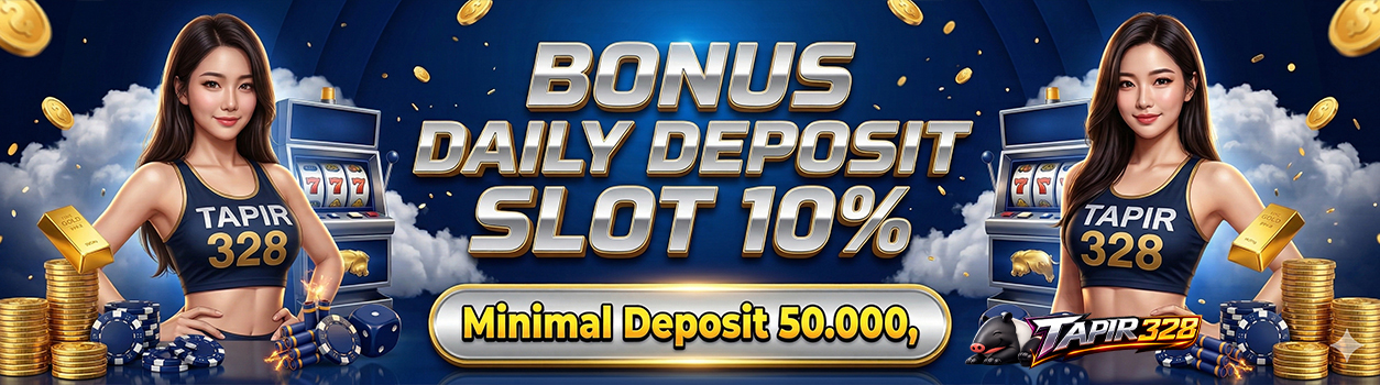 BONUS DAILY DEPOSIT SLOT 10%